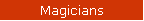 Magicians